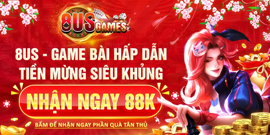 Tham gia cổng game 8US, nhận code 8US tân thủ 88K